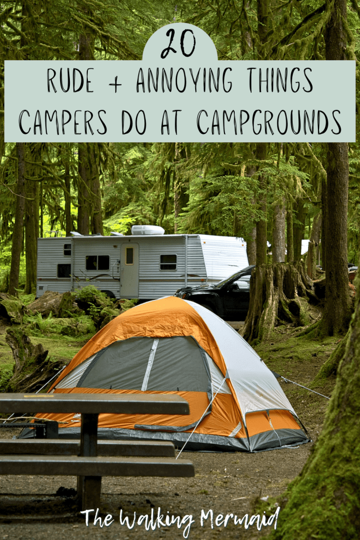 Photo of various campsites at a campground including a tent that is set up and a camper trailer. Photo has overlay that says 20 Rude and Annoying Things Campers Do At Campgrounds. 