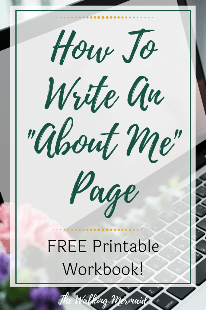 How to write an "About Me" page that stands out to your audience.